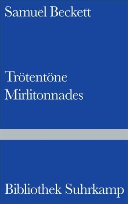 Trötentöne / Mirlitonnades - Samuel Beckett