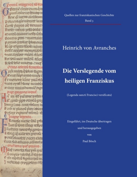 Die Verslegende vom heiligen Franziskus (Legenda sancti Francisci versificata)