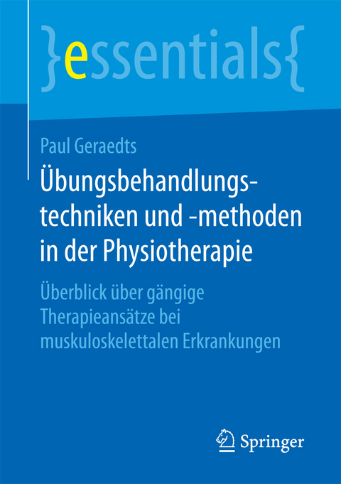 Übungsbehandlungstechniken und -methoden in der Physiotherapie - Paul Geraedts