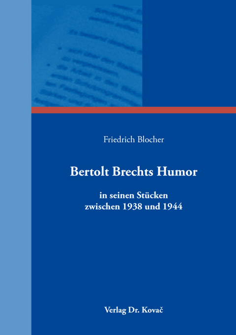 Bertolt Brechts Humor - Friedrich Blocher