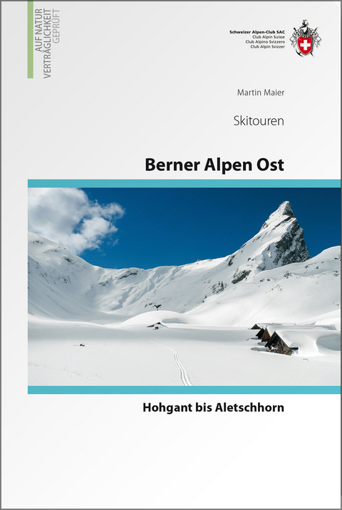 Berner Alpen Ost Skitouren - Martin Maier