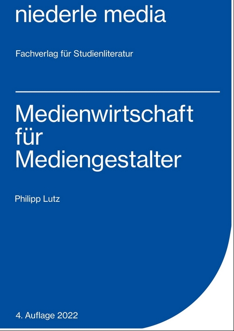 Medienwirtschaft für Mediengestalter - 2022 - Philipp Lutz