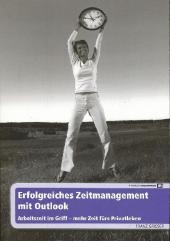 Erfolgreiches Zeitmanagement mit Outlook - Franz Grieser