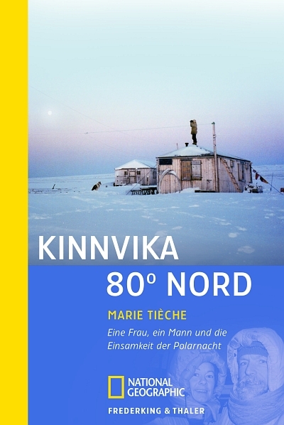 Kinnvika 80 Grad Nord - Marie Tièche