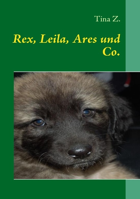 Rex, Leila, Ares und Co.