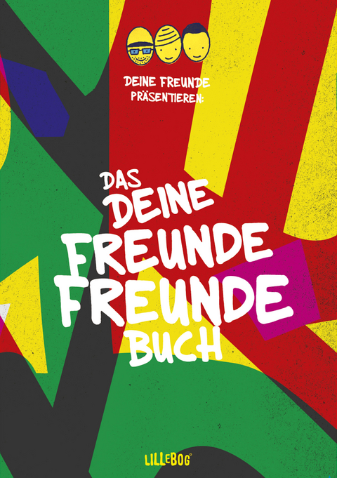 DEINE FREUNDE Freundebuch - Flo Sump, Lukas Nimscheck, Markus Pauli