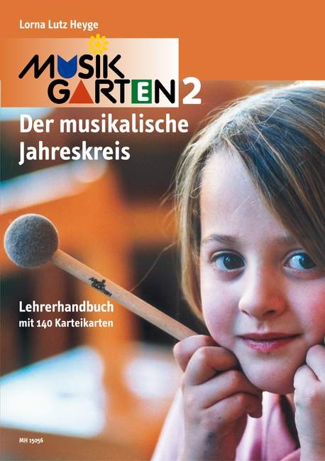 Musikgarten Phase 2 - Lehrerhandbuch - Lorna Lutz Heyge