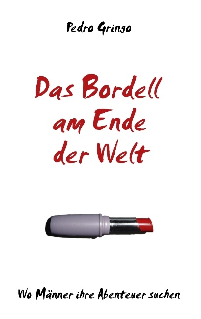 Das Bordell am Ende der Welt