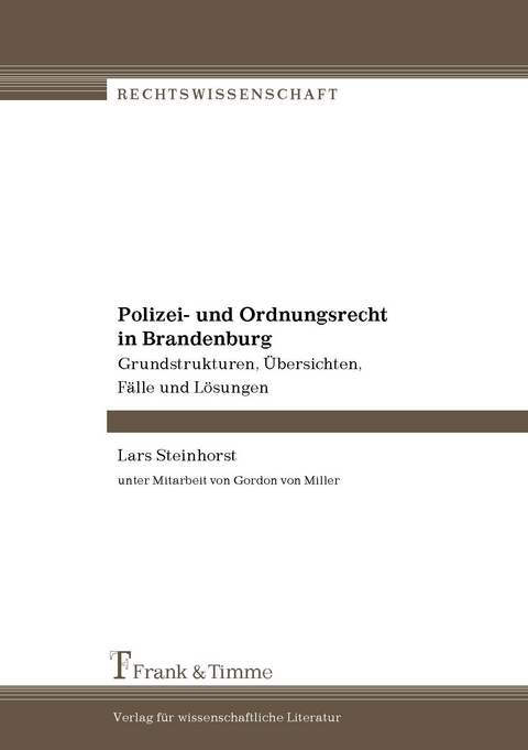 Polizei- und Ordnungsrecht in Brandenburg - Lars Steinhorst