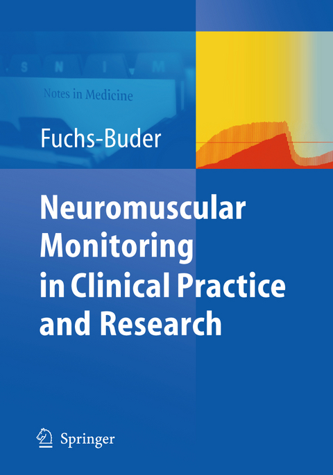 Neuromuscular Monitoring - Thomas Fuchs-Buder