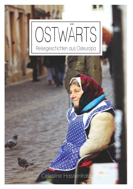 Ostwärts - Celestine Hassenfratz