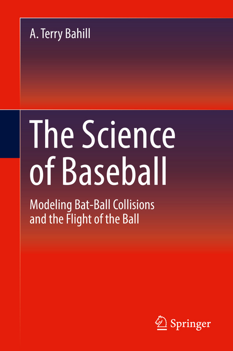 The Science of Baseball - A. Terry Bahill