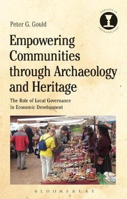 Empowering Communities through Archaeology and Heritage -  Peter G. Gould
