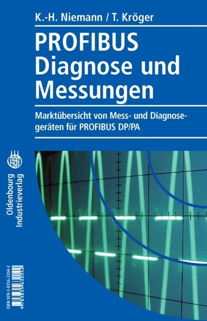 Profibus Diagnose und Messungen - Karl-Heinz Niemann, Timo Kröger