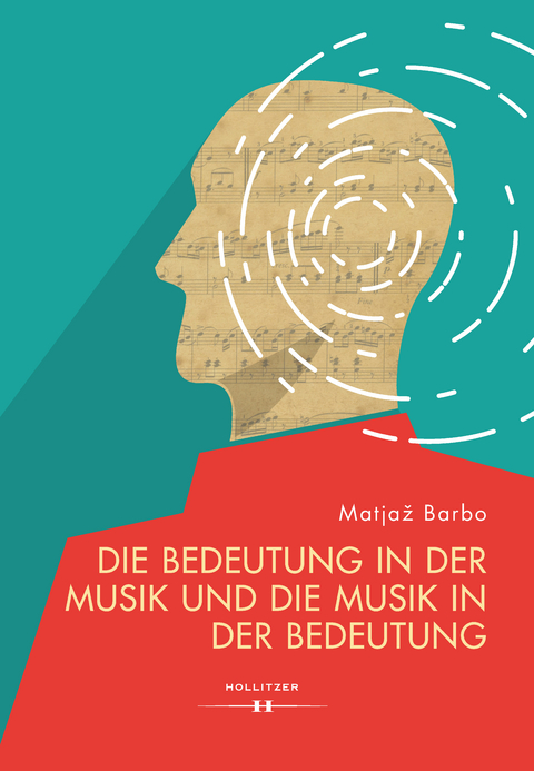 Die Bedeutung in der Musik und die Musik in der Bedeutung - Matjaž Barbo
