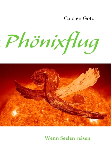 Phönixflug - Carsten Götz