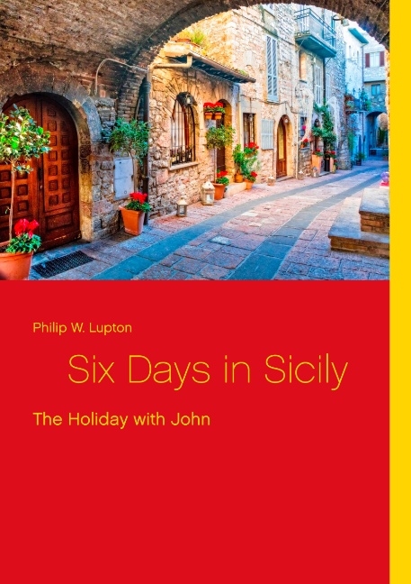 Six Days in Sicily - Philip W. Lupton