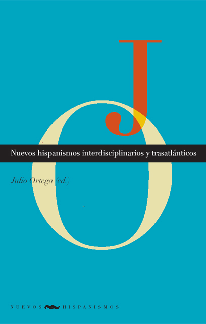 Nuevos hispanismos interdisciplinarios y trasatlánticos - 