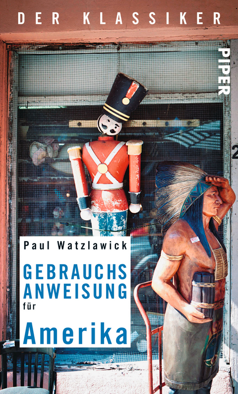 Gebrauchsanweisung für Amerika - Paul Watzlawick