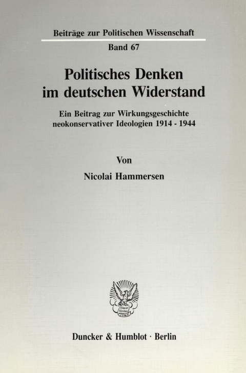Politisches Denken im deutschen Widerstand. - Nicolai Hammersen