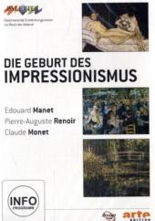 Geburt des Impressionismus: Manet / Renoir / Monet - 