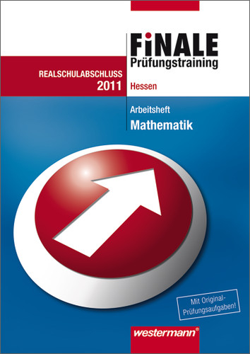 Finale - Prüfungstraining Realschulabschluss Hessen - Bernhard Humpert, Alexander Jordan, Martina Lenze, Rosel Reiff, Annelotte Rothermel, Bernd Wurl, Alexander Wynands, Bernd Liebau