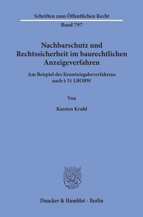 Nachbarschutz und Rechtssicherheit im baurechtlichen Anzeigeverfahren. - Karsten Kruhl