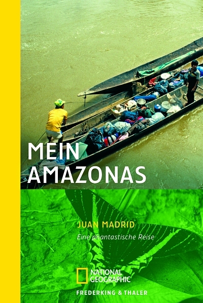 Mein Amazonas - Jose Juan Madrid Munoz