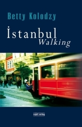 Istanbul Walking - Betty Kolodzy