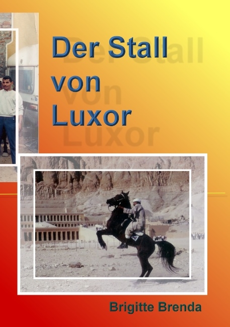 Der Stall von Luxor - Brigitte Brenda