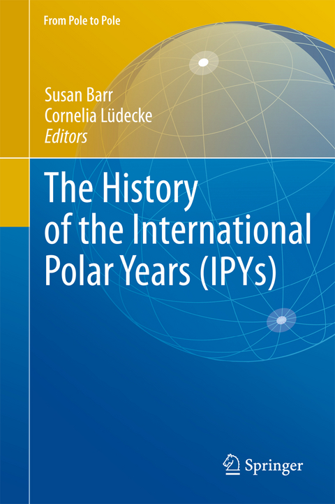 The History of the International Polar Years (IPYs) - 