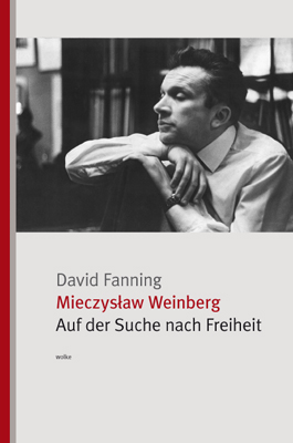 Mieczyslaw Weinberg - David Fanning