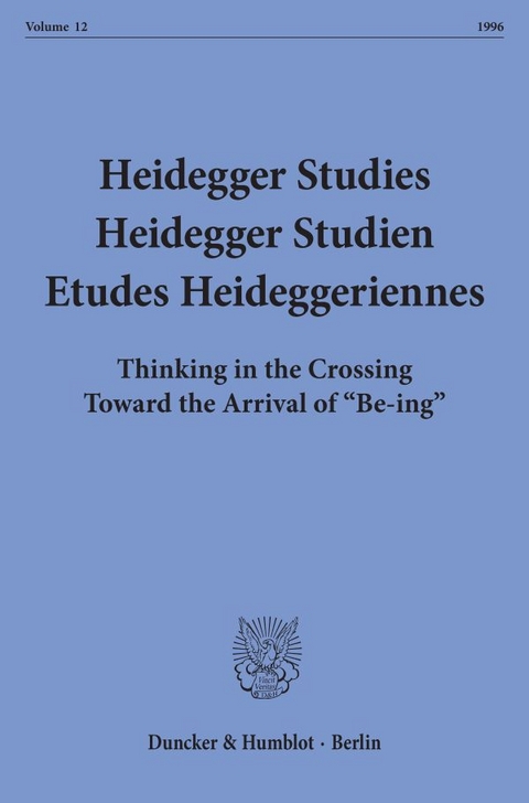 Heidegger Studies - Heidegger Studien - Etudes Heideggeriennes. - 