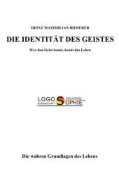 Die Identität des Geistes - Heinz M Biederer