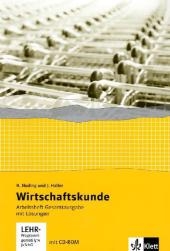 Wirtschaftskunde. Neubearbeitung 2011 / Arbeitsheft Gesamtausgabe mit Lösungen - Helmut von Nuding, Josef Haller