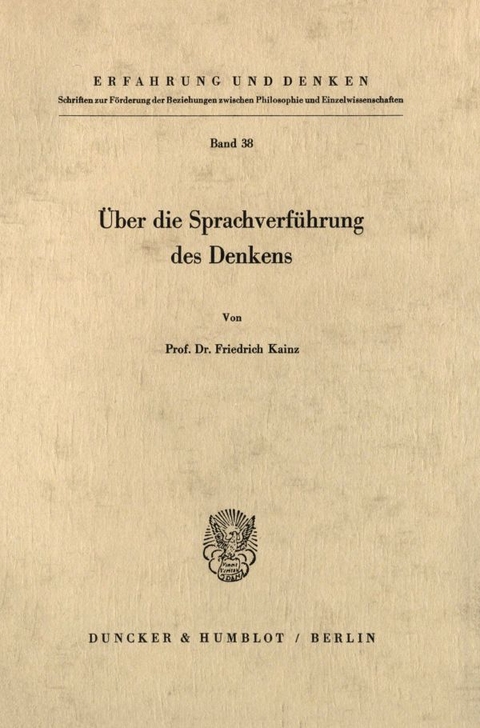 Über die Sprachverführung des Denkens. - Friedrich Kainz