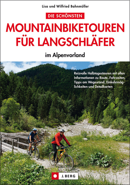 Die schönsten Mountainbiketouren für Langschläfer im Alpenvorland - Lisa Bahnmüller