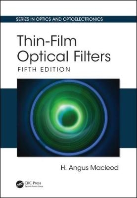 Thin-Film Optical Filters -  H. Angus Macleod