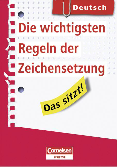 Das sitzt! - Deutsch / Die wichtigsten Regeln der Zeichensetzung