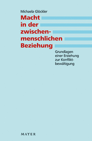 Macht in der zwischenmenschlichen Beziehung - Michaela Glöckler