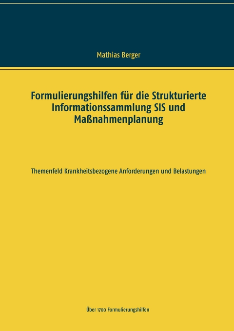 Formulierungshilfen für die Strukturierte Informationssammlung SIS und Maßnahmenplanung - Mathias Berger