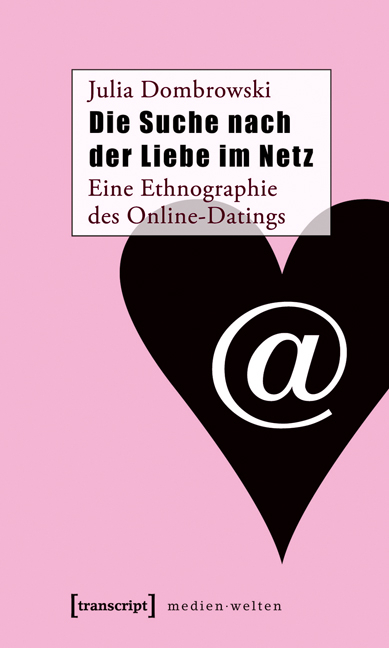 Die Suche nach der Liebe im Netz - Julia Dombrowski