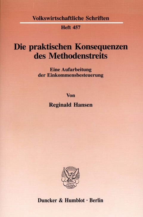 Die praktischen Konsequenzen des Methodenstreits. - Reginald Hansen