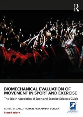 Biomechanical Evaluation of Movement in Sport and Exercise - 