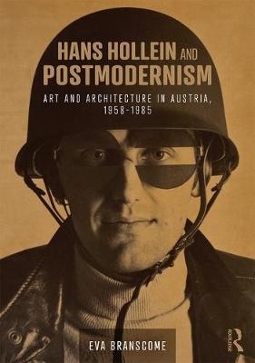 Hans Hollein and Postmodernism -  EVA BRANSCOME