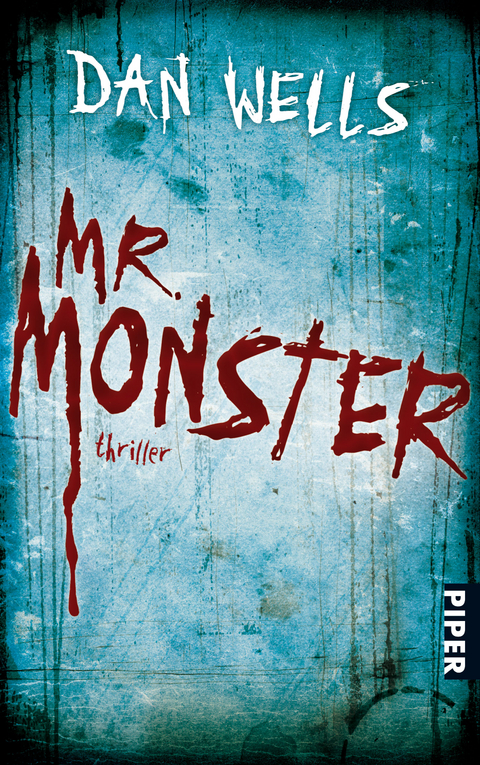 Mr. Monster - Dan Wells