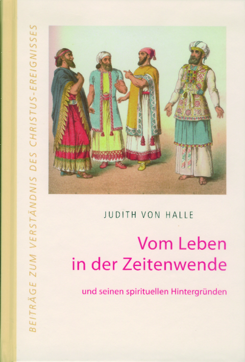 Vom Leben in der Zeitenwende - Judith von Halle