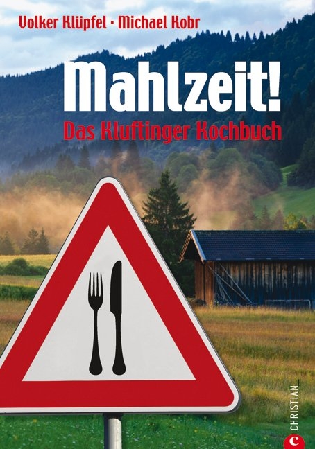 Mahlzeit! - Volker Klüpfel, Michael Kobr