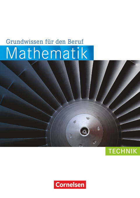 Mathematik - Grundwissen für den Beruf - Mit Tests - Basiskenntnisse in der beruflichen Bildung - Reinhold Koullen, Wolfgang Hecht