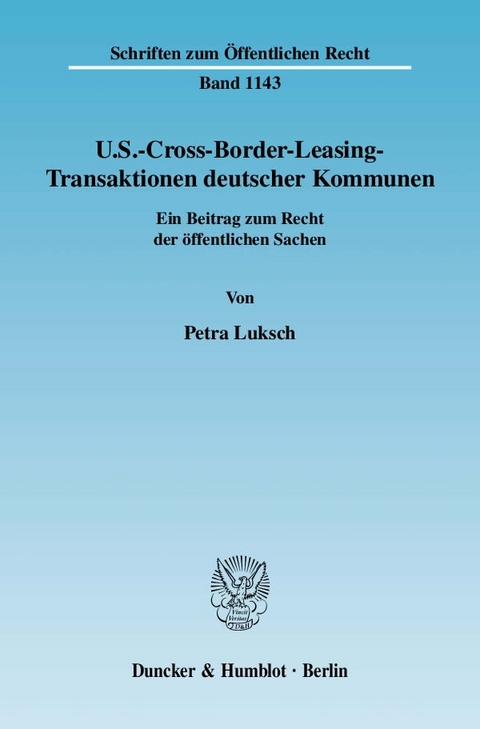 U.S.-Cross-Border-Leasing-Transaktionen deutscher Kommunen. - Petra Luksch